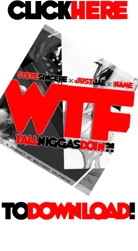 WTFYALLNIGGASDOIN?! Mixtape