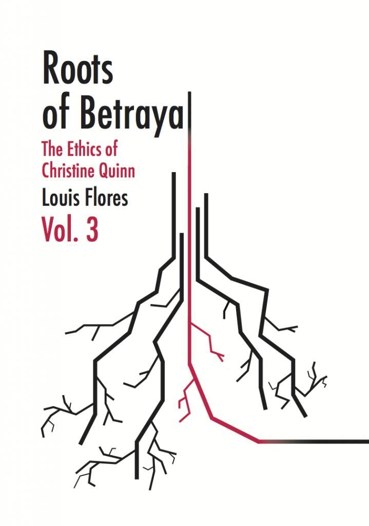 ''Roots of Betrayal : The Ethics of Christine Quinn'' is on sale now.