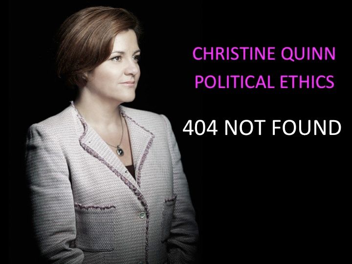 Christine-Quinn-Political-Ethics-404-Not-Found photo Christine-Quinn-Political-Ethics-404-Not-Found_zpsa9f2d652.jpg