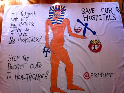Pharaoh-Bloomberg-Save-Our-Hospitals, The Pharaoh, who has no clothes, wants us to have no hospitals : Stop the budget cuts to healthcare ! New York City Budget Cuts, New York Medicaid Redesign Team
