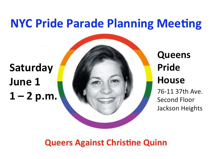 Queers Against Christine Quinn NYC Pride Parade Planning Meeting photo Slide1_zpsc9d98eee.jpg