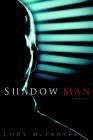 Cody McFadyen\'s Shadow Man